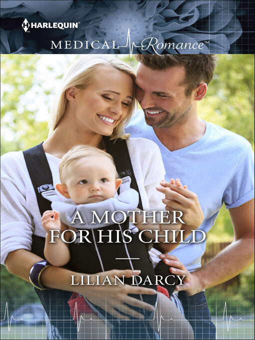 Title details for A Mother for His Child by Lilian Darcy - Available